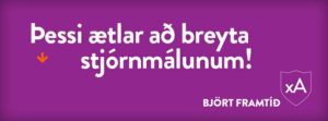 thessi-aetlar-ad-breyta-stjornmalunum